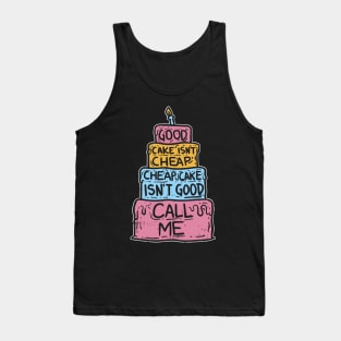 Good Cake Isn't Cheap - Funny Cake Decorator Tank Top